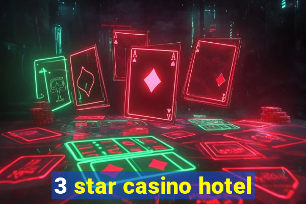 3 star casino hotel