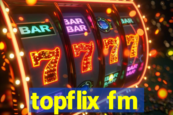 topflix fm