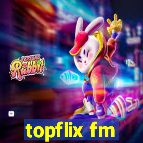 topflix fm