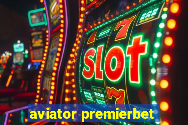 aviator premierbet