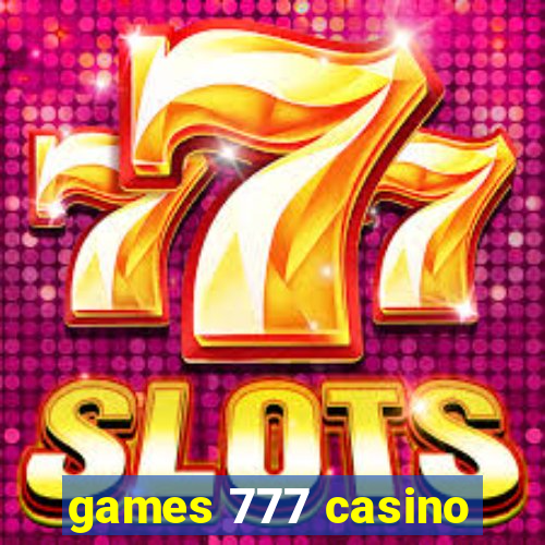 games 777 casino