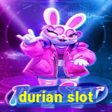 durian slot