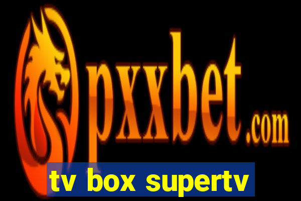 tv box supertv