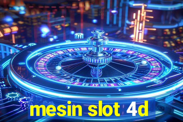 mesin slot 4d