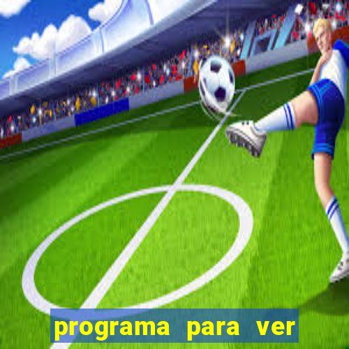 programa para ver jogos de futebol ao vivo