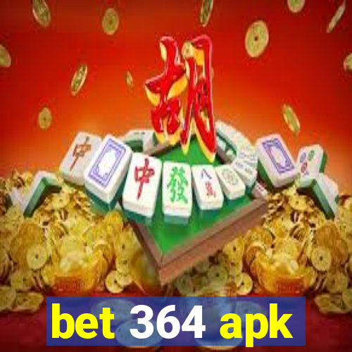 bet 364 apk