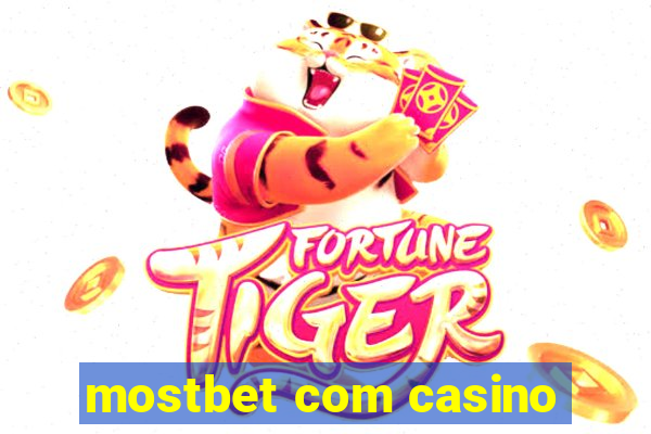 mostbet com casino