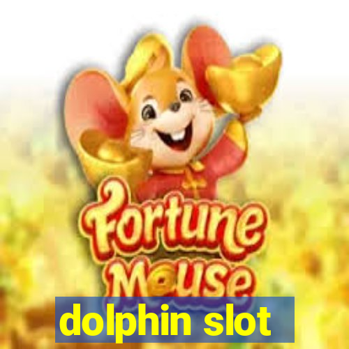 dolphin slot