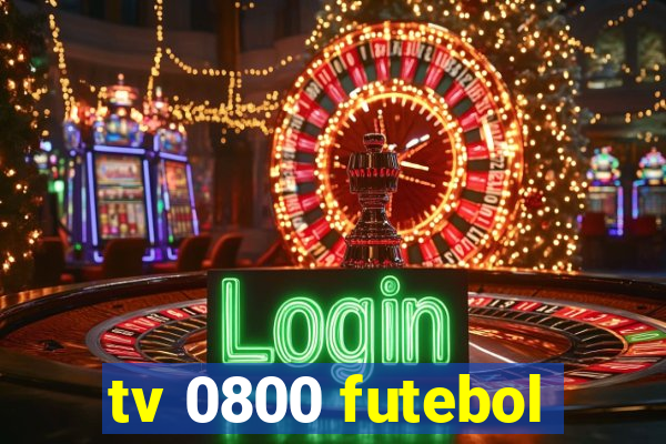 tv 0800 futebol