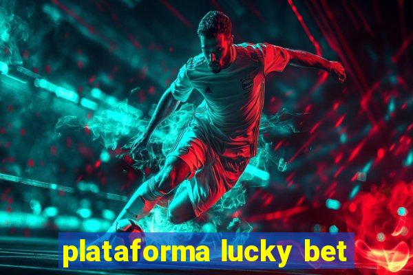 plataforma lucky bet