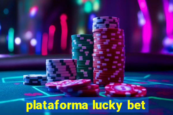 plataforma lucky bet