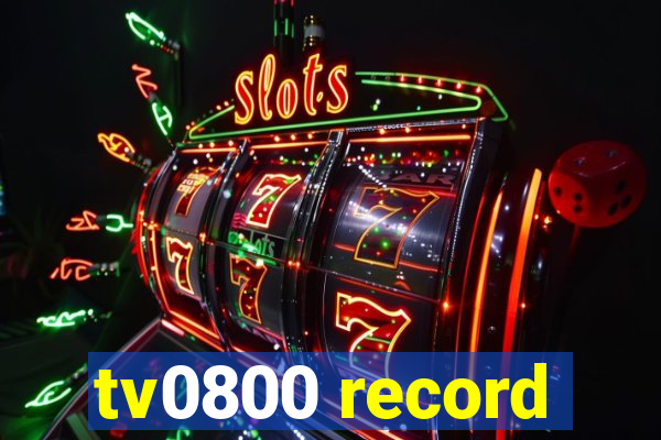 tv0800 record