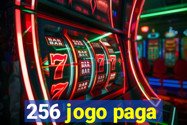 256 jogo paga