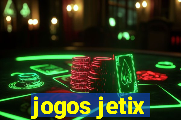 jogos jetix