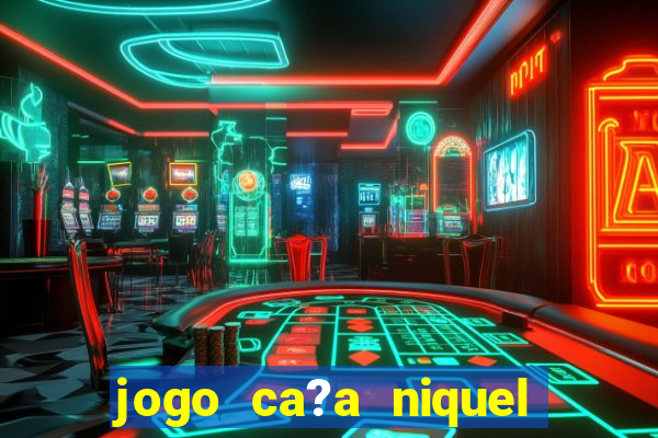 jogo ca?a niquel do diabinho