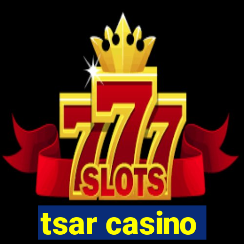 tsar casino