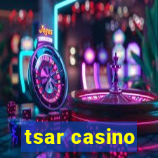 tsar casino