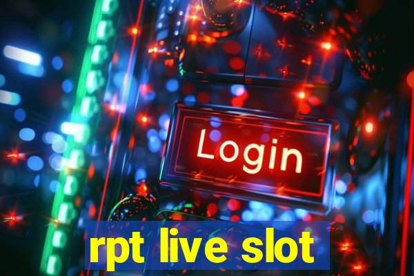 rpt live slot