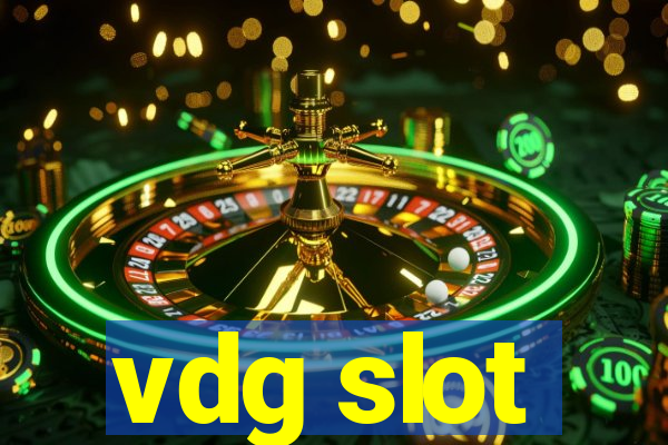 vdg slot