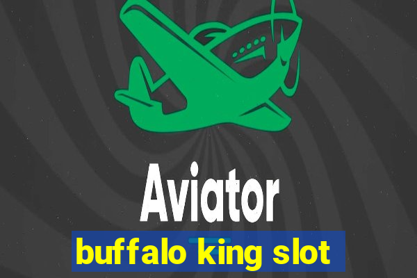 buffalo king slot