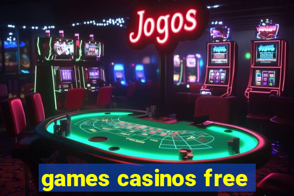 games casinos free