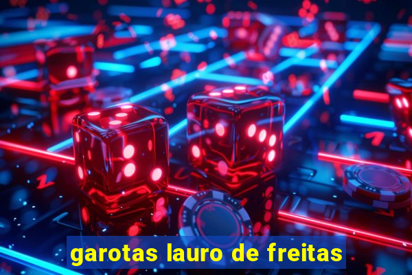 garotas lauro de freitas