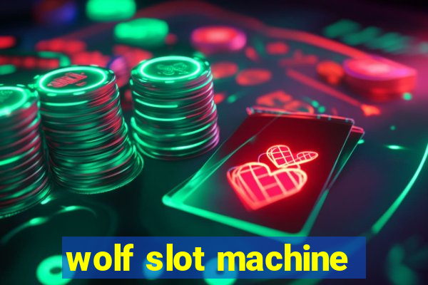 wolf slot machine