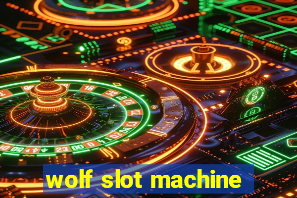 wolf slot machine