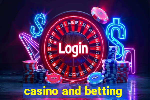 casino and betting