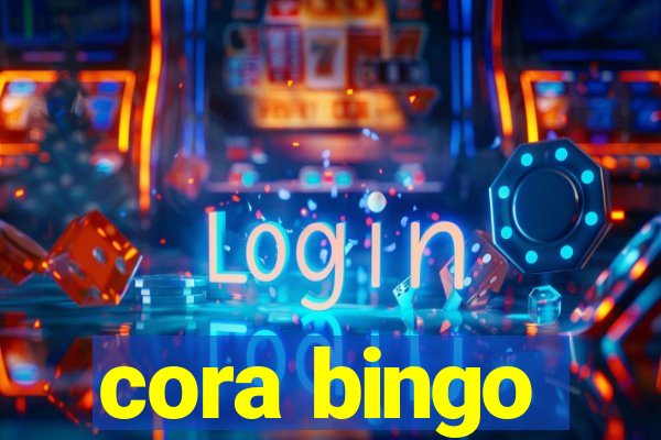 cora bingo