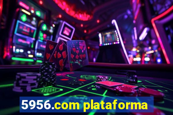 5956.com plataforma