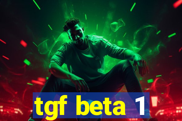 tgf beta 1