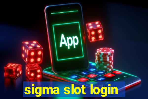 sigma slot login