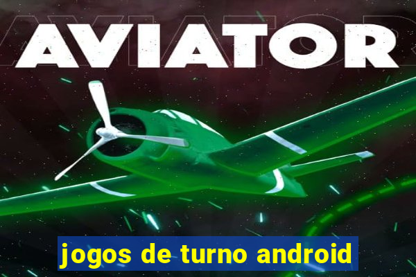 jogos de turno android