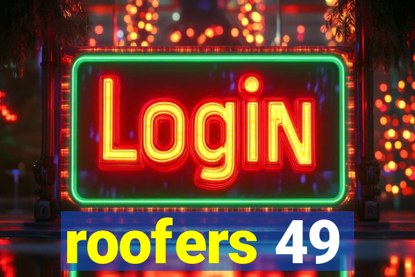 roofers 49