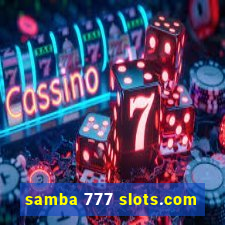 samba 777 slots.com