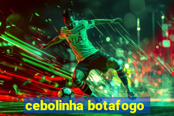 cebolinha botafogo