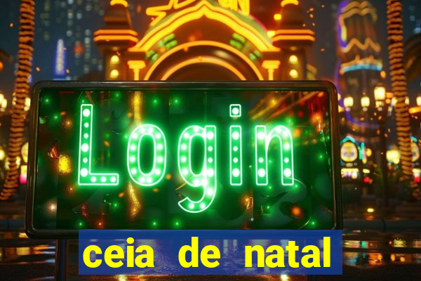 ceia de natal lista completa