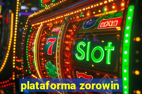 plataforma zorowin