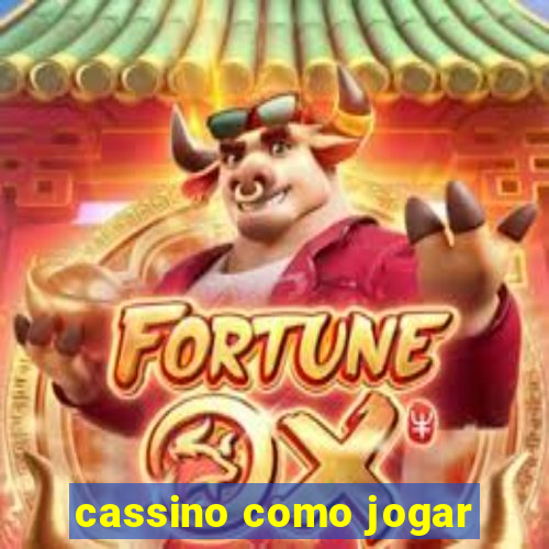 cassino como jogar