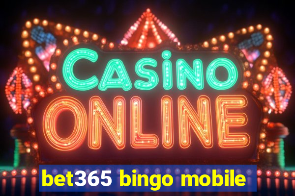 bet365 bingo mobile