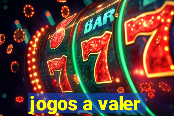 jogos a valer