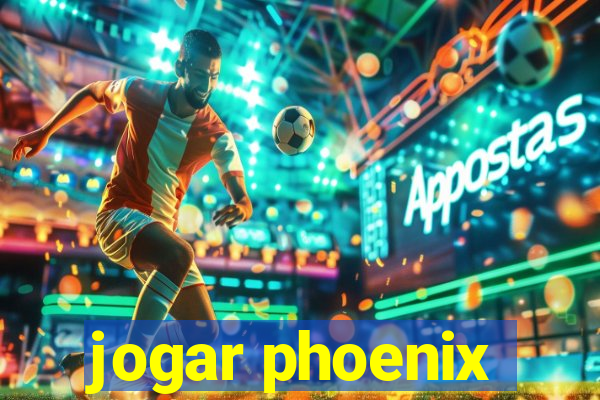 jogar phoenix