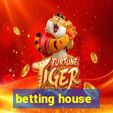 betting house