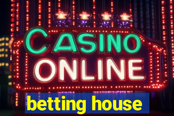 betting house