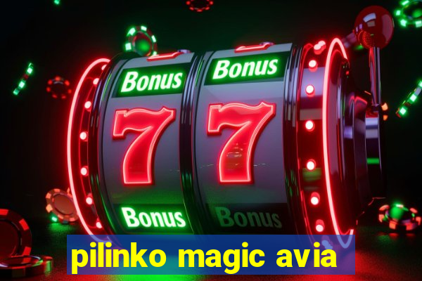 pilinko magic avia