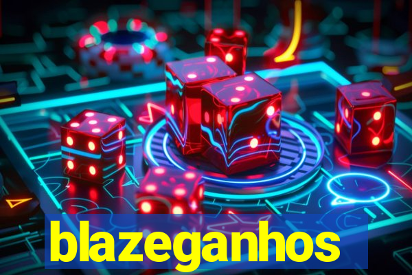 blazeganhos