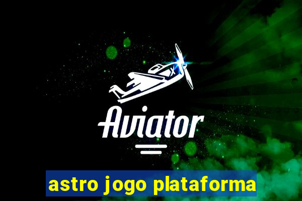 astro jogo plataforma