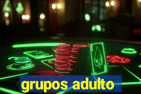 grupos adulto