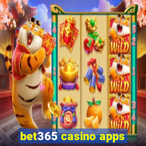 bet365 casino apps